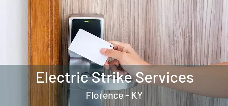 Electric Strike Services Florence - KY