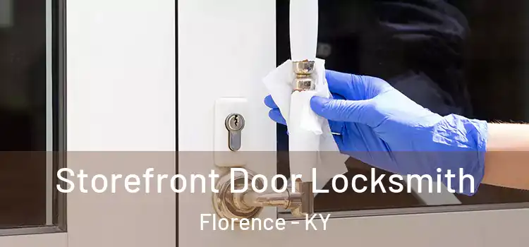 Storefront Door Locksmith Florence - KY